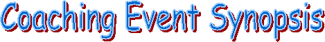 Coaching Event Synopsis